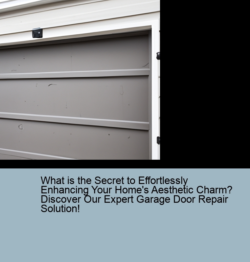 What is the Secret to Effortlessly Enhancing Your Home's Aesthetic Charm? Discover Our Expert Garage Door Repair Solution!